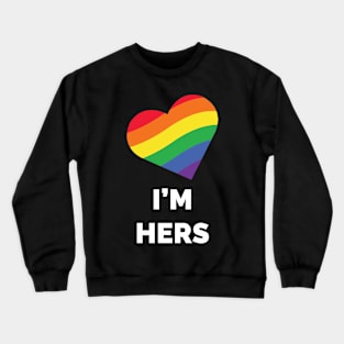 I'm Hers Womens Lesbian LGBT Couples Matching Crewneck Sweatshirt